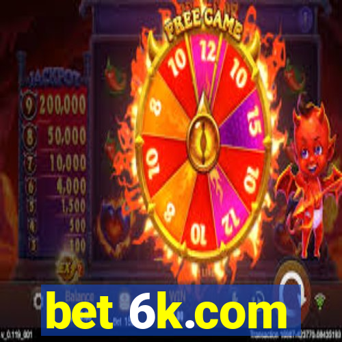 bet 6k.com